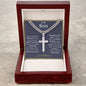 To My Son-Never Forget-Cuban Chain with Cross Pendant