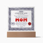 MOM - Certificate Of World's Greatest MOM - Decorative Acrylic Plaque