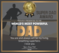 Dad-Super Dad Award-Decorative Acrylic Plaque