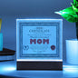 MOM - Certificate Of World's Greatest MOM - Decorative Acrylic Plaque