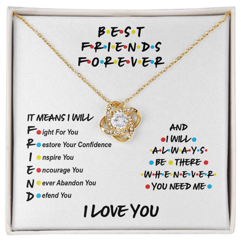 Best Friend - I Will Always Be There - Love Knot Necklace