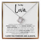 To My Love-Who Loves You More-Love Knot Necklace-Price Includes Free Shipping