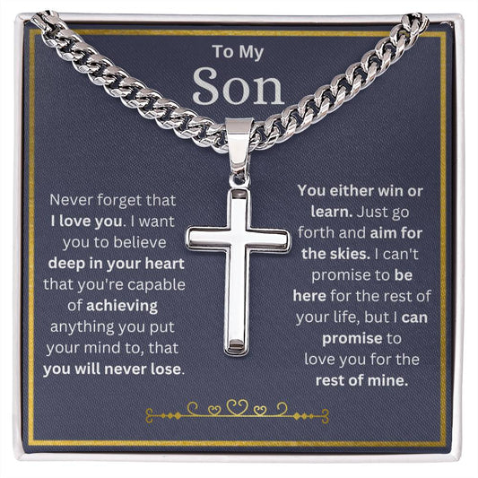 To My Son-Never Forget-Cuban Chain with Cross Pendant