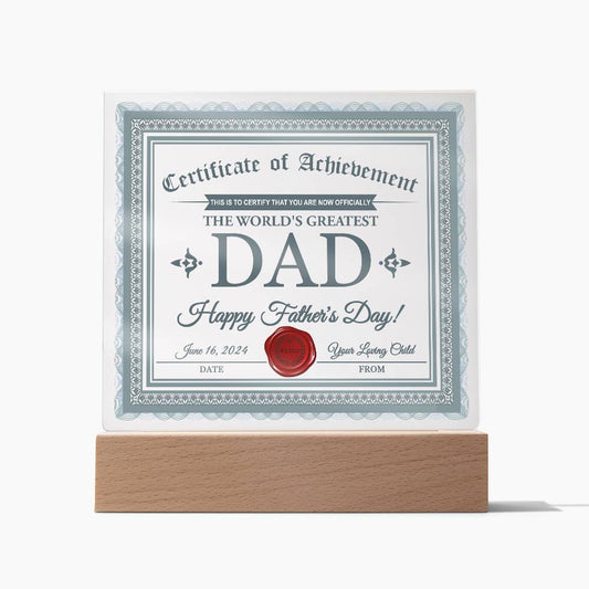 Dad-Certificate Of Achievement-Decorative Acrylic Plaque