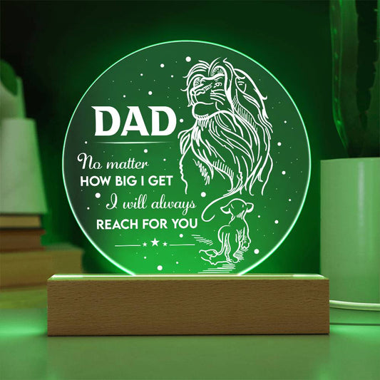 Dad-Reach For You-Decorative Acrylic Plaque