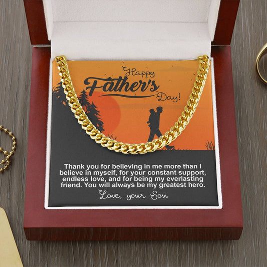 DAD - Happy Father's Day. You will always be my greatest hero - Cuban Link Necklace